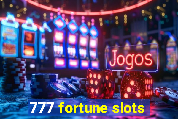 777 fortune slots